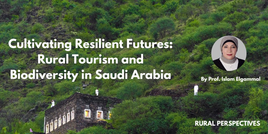 Cultivating Resilient Futures: Rural Tourism and Biodiversity in Saudi ...